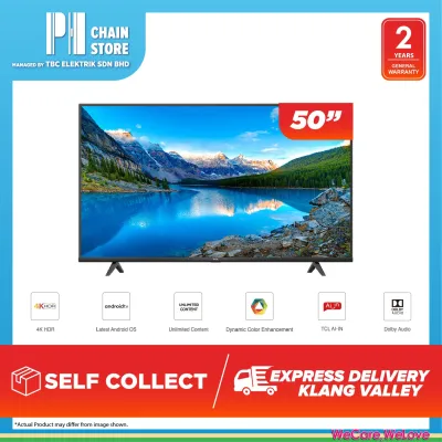 TCL 50P615 50" 4K UHD HDR 10 ANDROID 9.0 AI GOOGLE ASSISTANT SMART TV (SELF COLLECT / EXPRESS DELIVERY KLANG VALLEY)