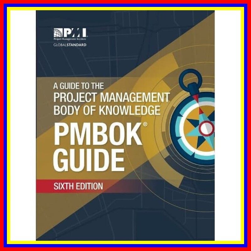 Pmbok A Guide To The Project Management Body Of Knowledge Malaysia