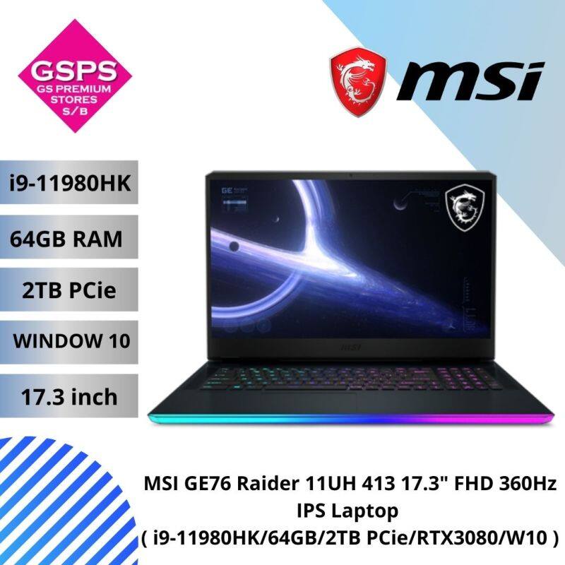MSI GE76 Raider 11UH 413 17.3 FHD 360Hz IPS Laptop ( i9-11980HK/64GB/2TB PCie/RTX3080/W10 ) Malaysia