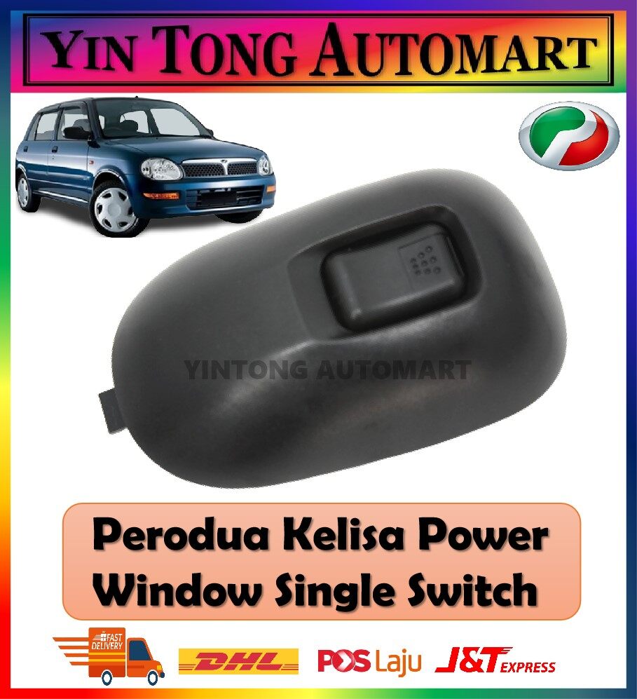 Perodua Kelisa Power Window Single Switch 1 PCS Lazada
