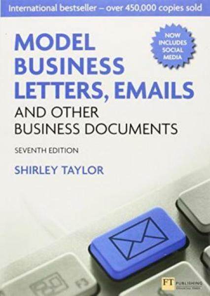 Model Business Letters, Emails and Other Business Documents 7E Shirley Taylor 9780273751939 Malaysia