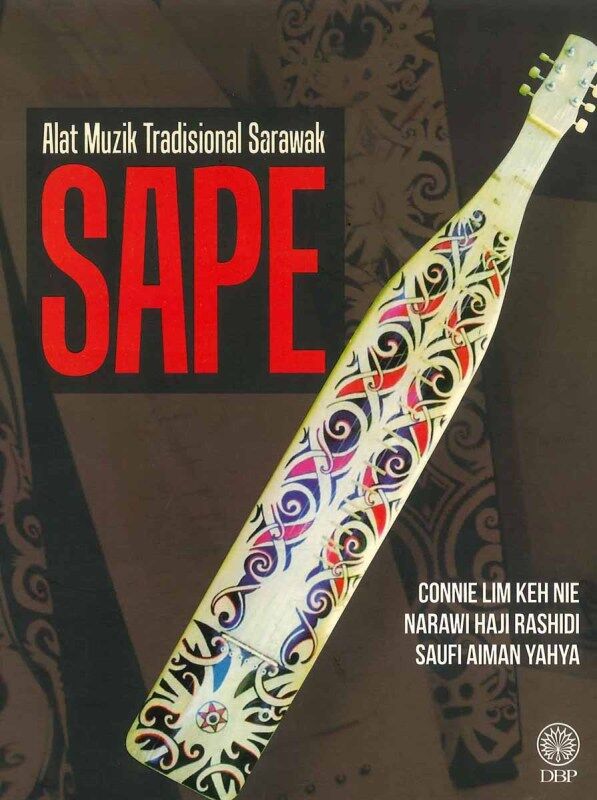 DBP ALAT MUZIK TRADISIONAL SARAWAK SAPE - 9789834904265 Malaysia