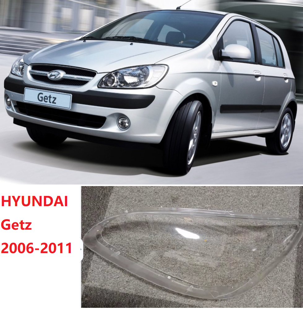 For hyundai getz 2006 2007 2008 2009 2010 2011 car headlight headlamp lens auto shell headlamp cover
