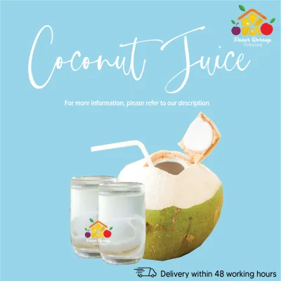[PBS Pasar Borong Selayang] - Fresh Coconut Juice / Jus Kelapa / 天然椰子水 (Ready Stock )
