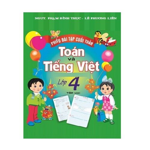 Sách PHIẾU BÀI TẬP CUỐI TUẦN TOÁN-TIẾNG VIỆT LỚP 4 TẬP 2