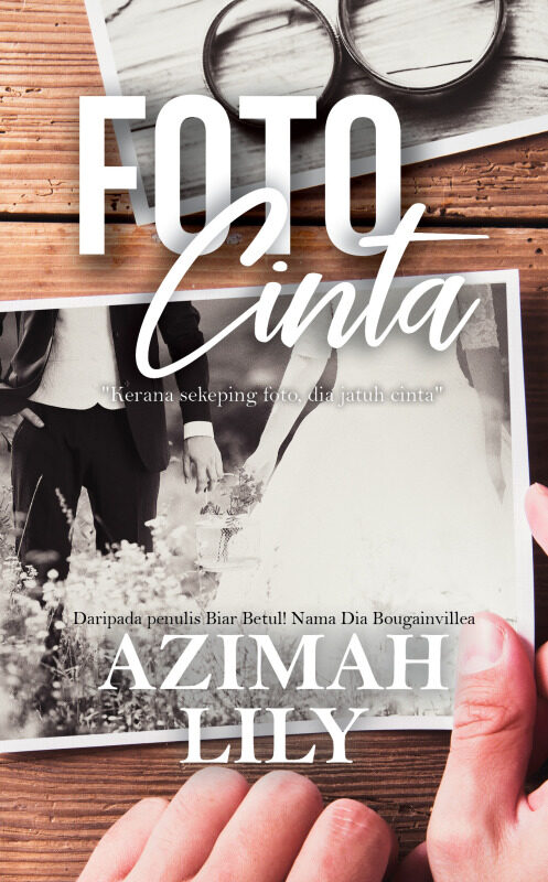 Foto Cinta (Novel Melayu, Anaasa, Novel, Novel Murah, Novel Adaptasi) by Azimah Lily Malaysia
