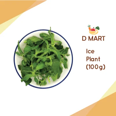 D Mart - Fresh Vegetables & Fruits - Ice Plant (100g) [Klang Valley Only]