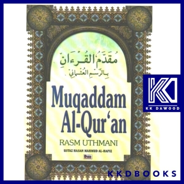 Dinie: Muqaddam Al-Quran Rasm Uthmani Malaysia