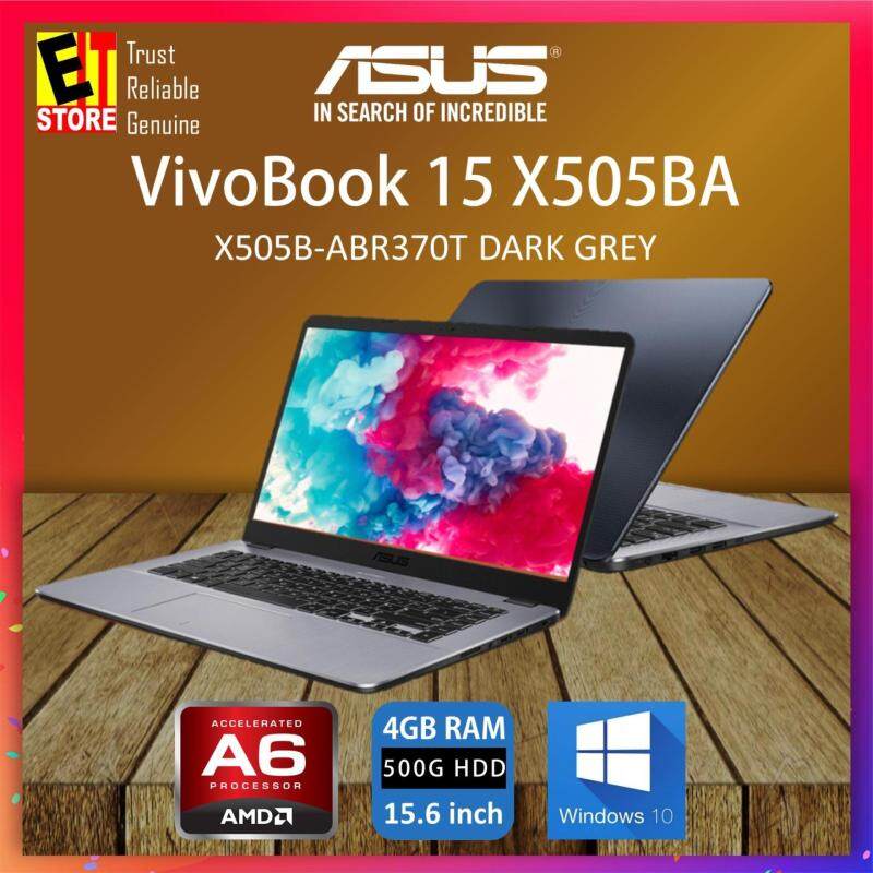 ASUS VIVOBOOK X505B-ABR370T DARK GREY (AMD A6-9225/4GB/500GB/15.6 /ATI/W10/1YR) + BAG Malaysia