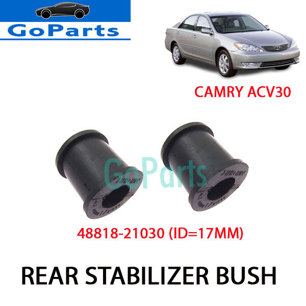 TOYOTA CAMRY ACV30 2.0 2.4 REAR STABILIZER BAR BUSH 4881821030 Lazada