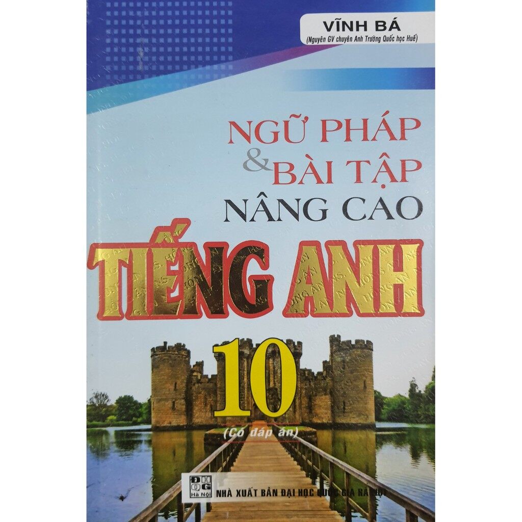 Sách - ngữ pháp & bài tập nâng cao tiếng anh 10