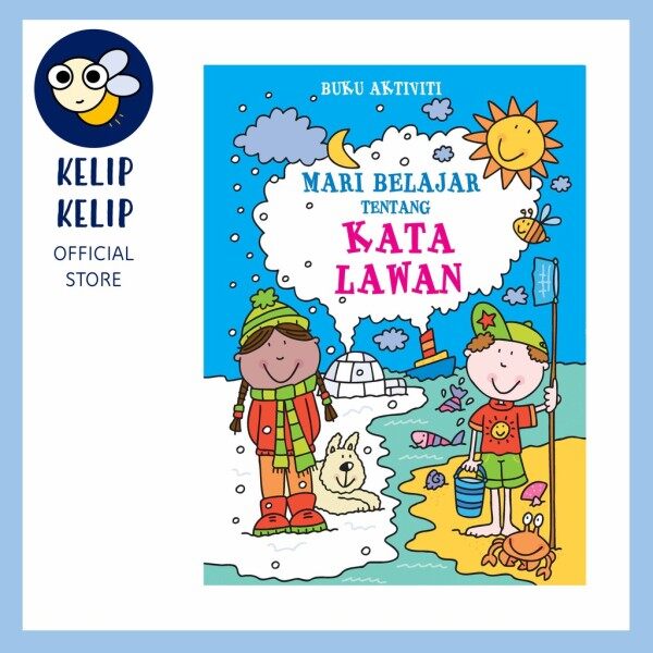 Buku Aktiviti Mari Belajar Kata Lawan dalam Bahasa Melayu untuk kanak kanak berumur 3-5 tahun (BM) Malaysia