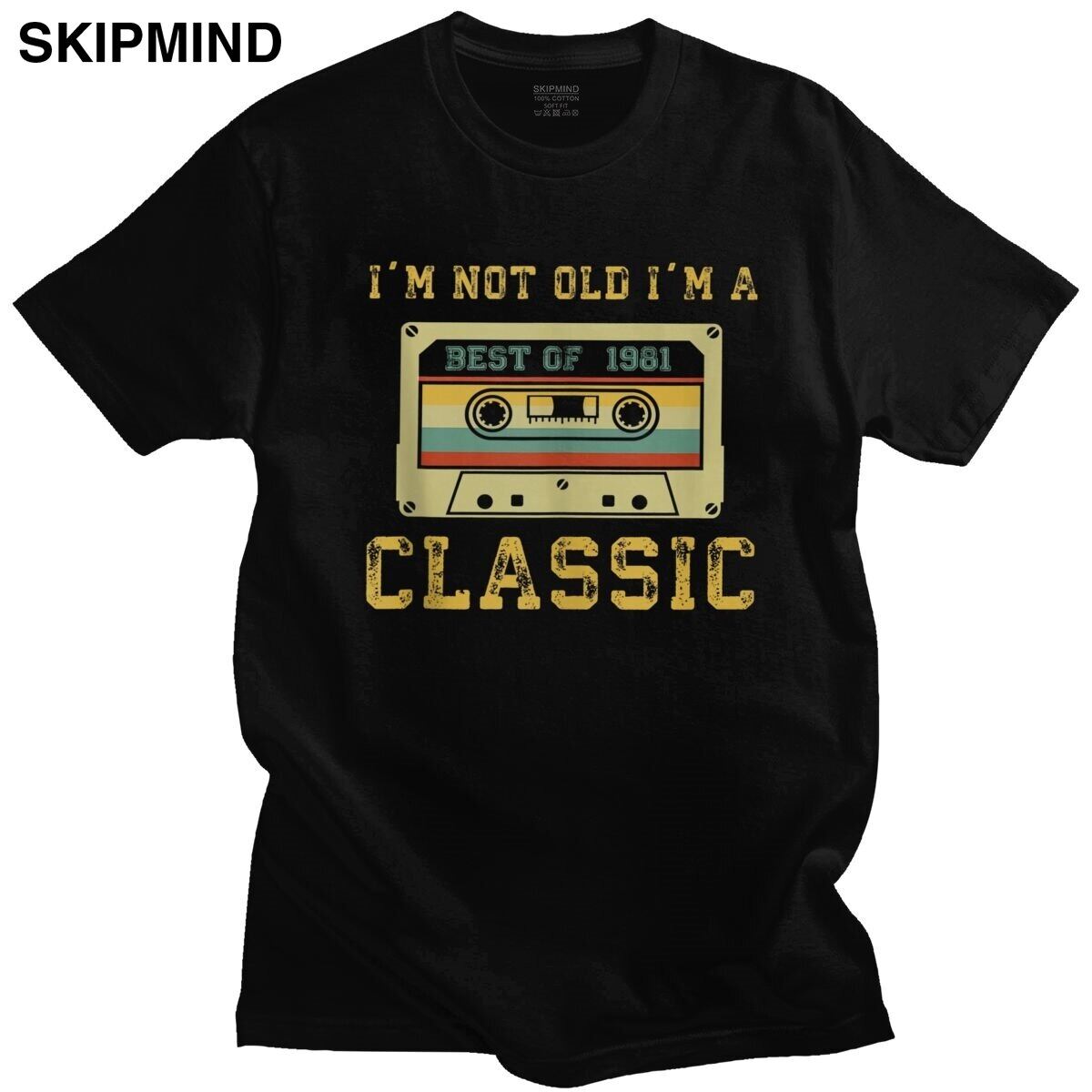 Retro cassette i'm not old i'm a classic best of 1981 shirt men cotton t shirt short sleeve 39th 39 years old birthday gift tee xs-6xl
