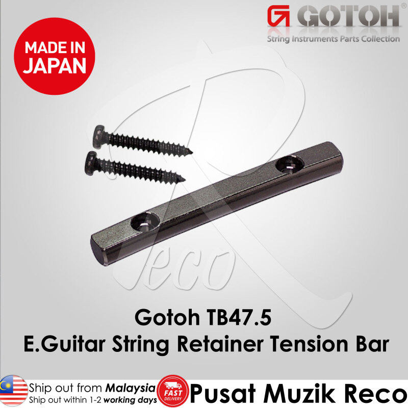 Gotoh TB47.5 Electric Guitar String Retainer Tension Bar 【MADE IN JAPAN】 Malaysia
