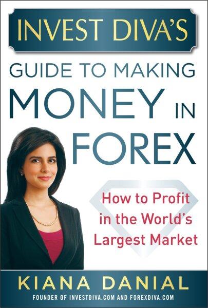 Invest Diva’s Guide to Making Money in Forex: How to Profit in the World’s Largest Market - Investment Book/Forex/Business Book/Buku Bisnes Malaysia