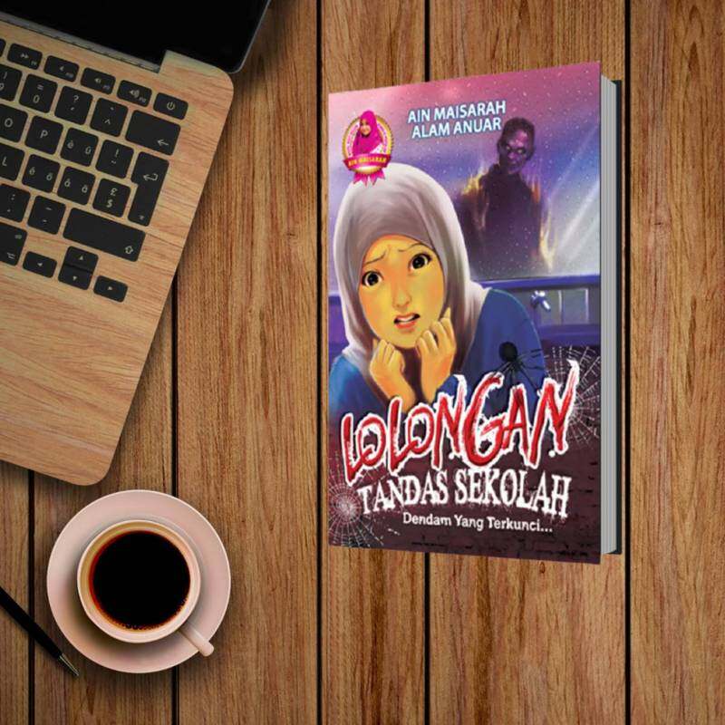 NOVEL | LOLONGAN TANDAS SEKOLAH BY AIN MAISARAH & ALAM ANUAR Malaysia