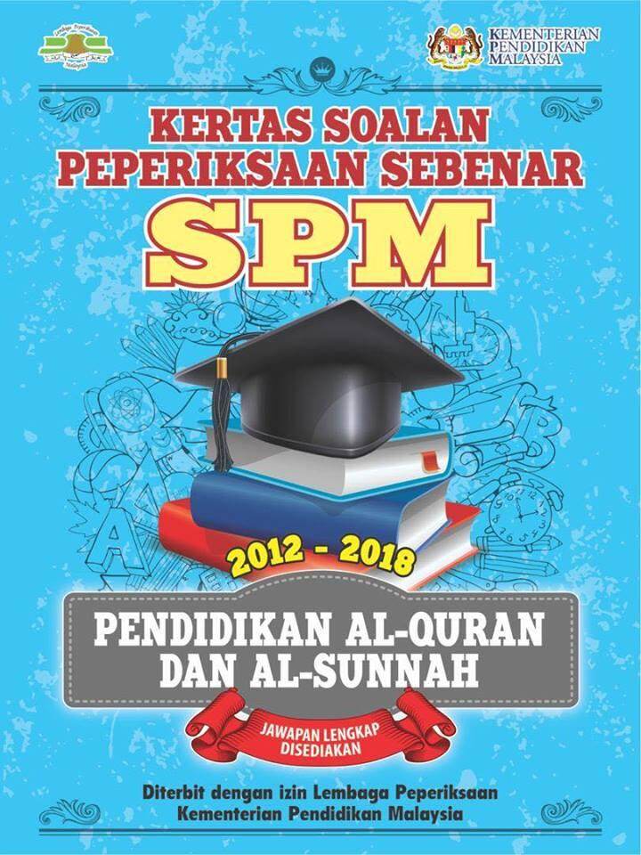 Tny Kertas Soalan Peperiksaan Sebenar Spm Pendidikan Al Quran Al Sunnah 2012 2018 Lazada