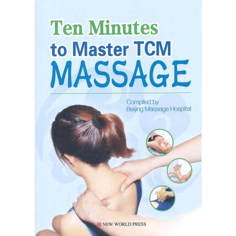 Ten Minutes to Master Tcm Massage Malaysia
