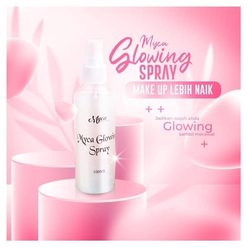 MYCA GLOWING SPRAY Face Mist Setting Spray makeup tahan lebih lama Rose Water Arbutin