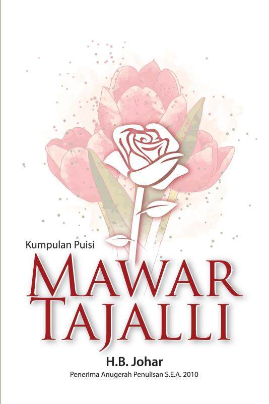 Kumpulan Puisi: Mawar Tajalli Malaysia