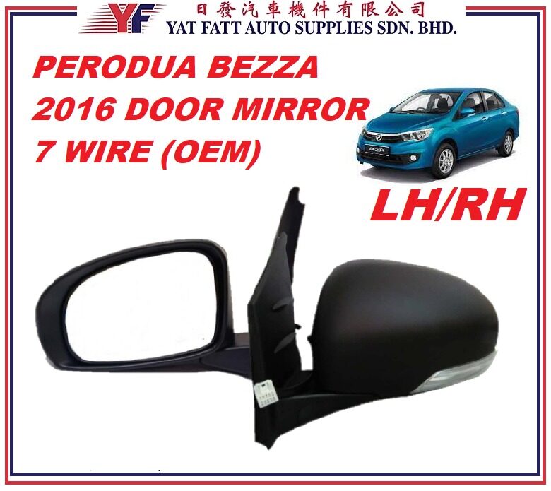 PERODUA BEZZA 2016 DOOR MIRROR SIDE MIRROR 7 WIRE WITH LAMP OEM BRAND