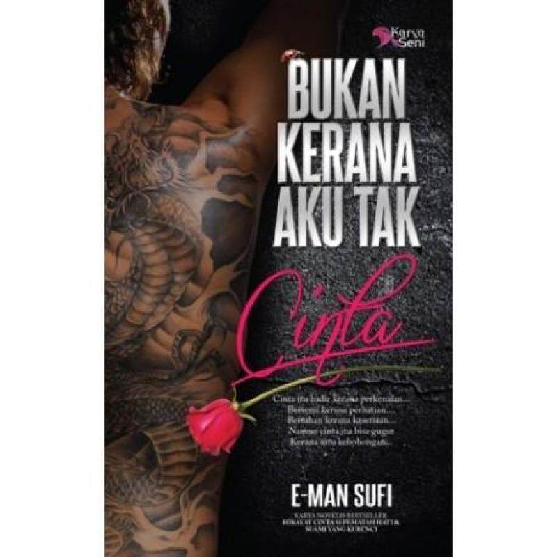 Bukan Kerana Aku Tak Cinta, E-Man Sufi (Novel) Malaysia