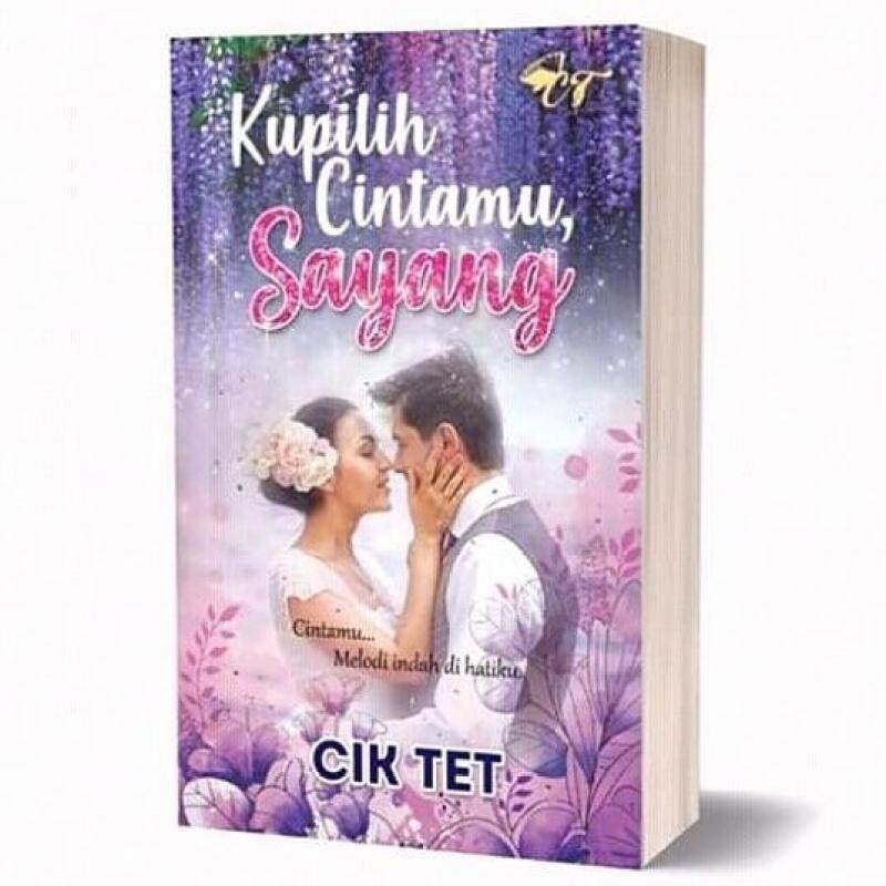 Kupilih Cintamu Sayang, Novel Cik Tet Malaysia