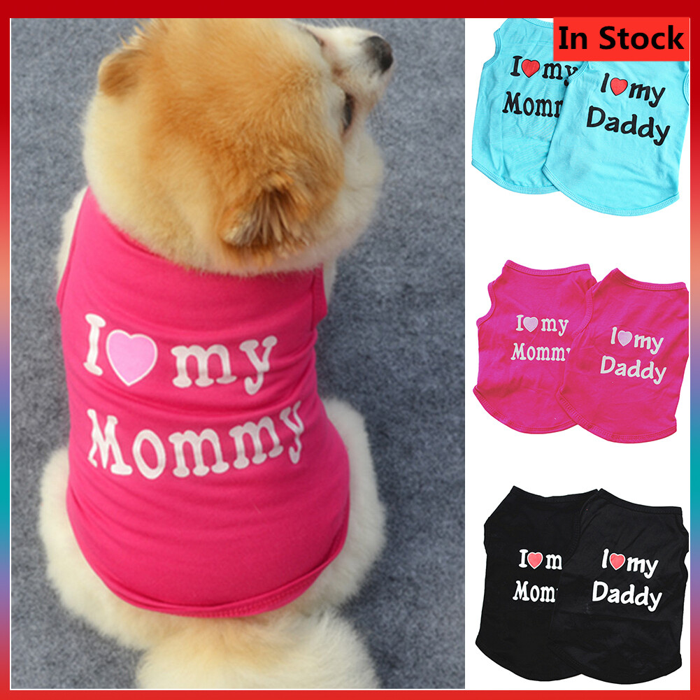 Pet Puppy Clothes Vest Classic Style Love Mom And Dad Lovely I Love My Daddy Mommy Small Dog Puppy Pet Cotton Clothes Sleeveless Vest