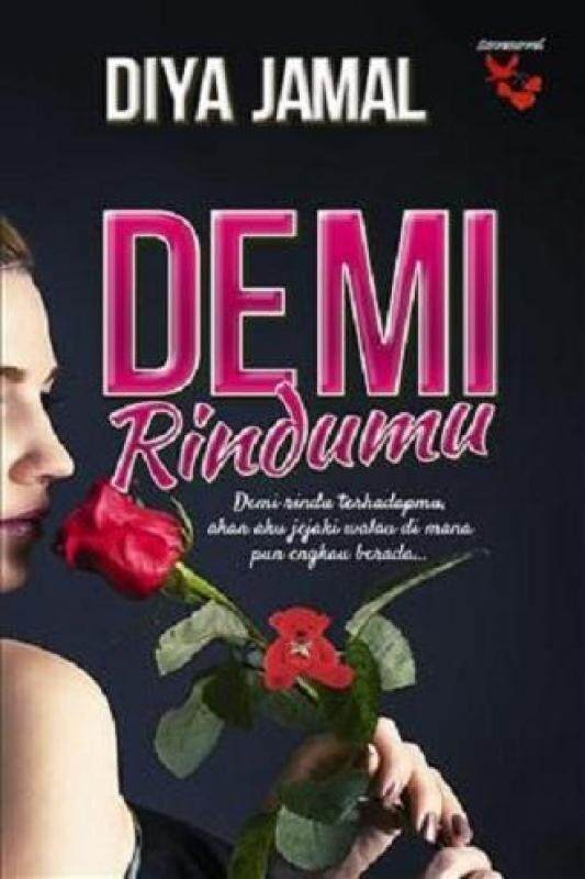 Demi Rindumu (Novel Diadaptasi ke Drama) ISBN : 9789670907413 Malaysia