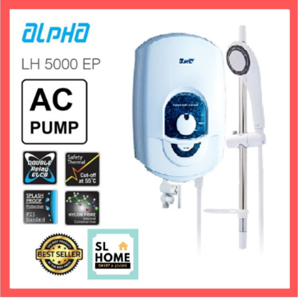 Alpha Water Heater LH-5000EP Hot Shower with Soap Holder with Booster Turbo  PUMP LH5000EP Extra Strong AC Pump With Double Relay ELCB | Lazada